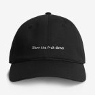 Black cap with slow the f*ck down embroidery on the front